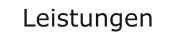 Leistungen